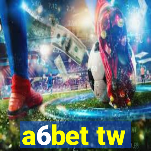 a6bet tw